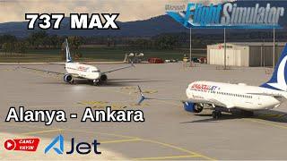 MSFS 2020 / Alanya - Ankara / Boeing 737 MAX 8