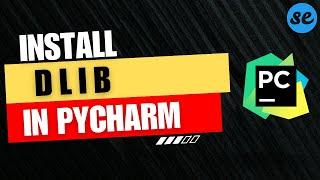 How to Install DLIB in Pycharm (Windows & Mac) [2024]