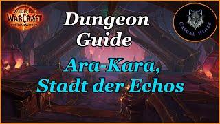 The War Within Dungeon Guide - Ara-Kara, Stadt der Echos - WOW 11.0 Season 1