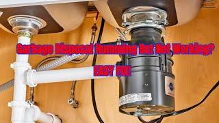 Is Garbage Disposal Humming but not Working?- Lets Fix it NOW