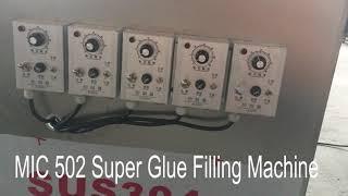 MIC 502 Super Glue Filling Machine