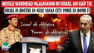 Houthi hovin Israel an Bomb e! Israel in Yemen an nuai! Israel leh Yemen ah chhiatna! Syria ah US