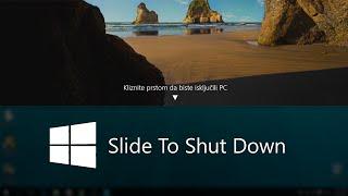 WINDOWS 10: Slide To Shut Down