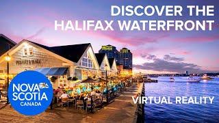 Discover the Halifax Waterfront | Virtual Reality Video