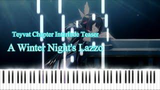 Teyvat Chapter Interlude Teaser「A Winter Night's Lazzo」OST [Piano tutorial + Sheet]【ピアノ楽譜】