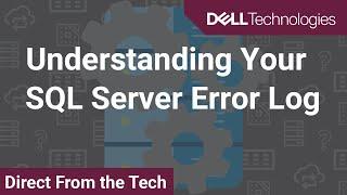 Understanding Your SQL Server Error Log