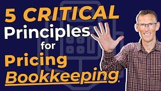 Unlocking Better Bookkeeping Prices: 5 Key Value Pricing Principles