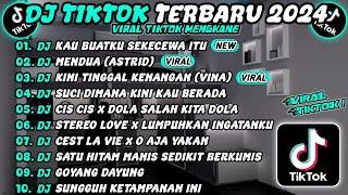 DJ TIKTOK TERBARU 2024 SLOW BASS DJ SEKECEWA ITU  DJ MENDUA - ASTRID  DJ KENANGAN VIRAL