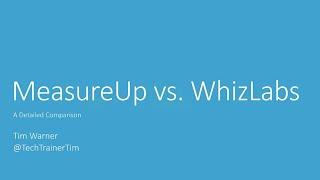 MeasureUp vs WhizLabs - A Detailed Comparison