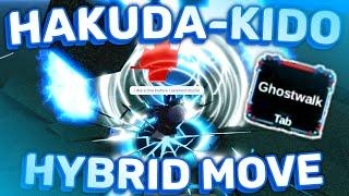 New Hakuda Kido Hybrid Move "Ghostwalk" | Type Soul