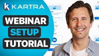 How to Set Up a Webinar in Kartra | Step-by-Step Kartra Tutorial