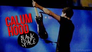 calum hood | blank space