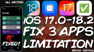 MUST-HAVE: iOS 17 - 18.2 FIX 3 Apps Limit & 10 Apps Limit! - All Devices!