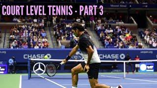 Court Level View Best Points ● Tennis On Another Level Part 3