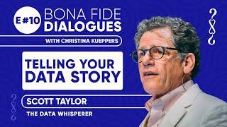 E #10 (2024): "Telling Your Data Story" with Scott Taylor, The Data Whisperer.