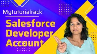 Lecture 8:  How to create a free salesforce developer account ? Setup your Free Developer Account