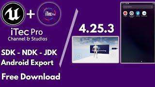 Unreal Engine SDK - NDK - JDK  Download | Unreal Engine Export Game For Android in 4.25.3 | SDK UE4