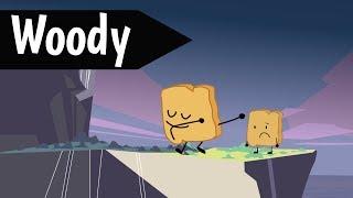 BFB 14 but only when woody is on screen