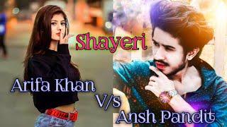 Ansh Pandit V/s Arishfa Khan Shayeri Videos_|_One Saided Love Shayeri Videos_|_Entertainman Sarif