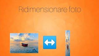 Come ridimensionare foto