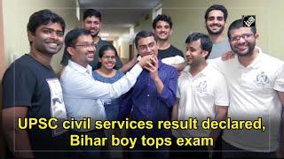 UPSC civil services result declared, Bihar boy tops exam