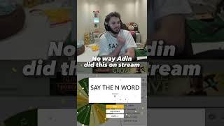 Adin Ross actually says the N-Word 