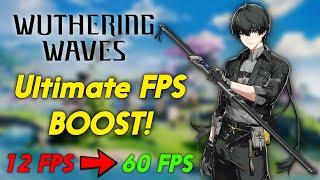Wuthering Waves: Ultimate FPS BOOST for Low End PCs!