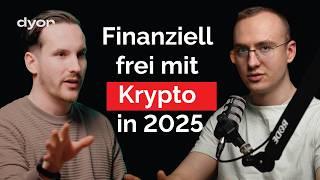 Krypto: Dein Ticket zur finanziellen Unabhängigkeit 2025 | dyor Podcast #69