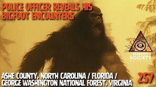 Police Officer Finally Reveals His Bigfoot Encounters / Bigfoot Society 257 / NC