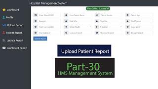 Generate Patient Report and Upload into the portal (HMS Part-30)