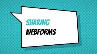 Sharing Webforms