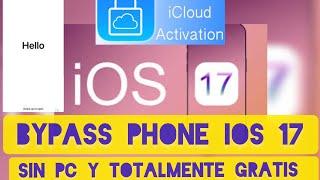 OMITIR BLOQUEO ACTIVATION DE ICLOUD IPHONE CON IOS 17 NUEVO BYPASS 2024 SIN PC Y TOTALMENTE GRATIS