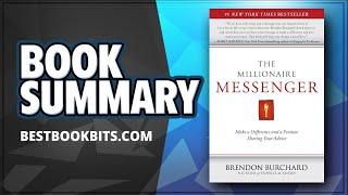 The Millionaire Messenger By Brendon Burchard | Book Summary