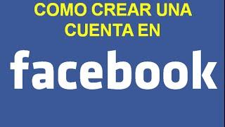 COMO CREAR UNA CUENTA DE FACEBOOK  FÁCIL (PASO A PASO)