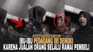 IBU-IBU PEDAGANG IRI Sama Seorang Wanita Penjual Siomay, Karena Pembelinya Selalu Ramai.