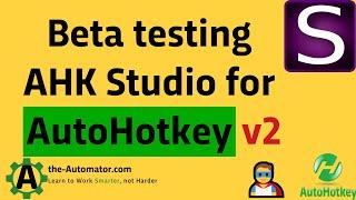 Beta Testing AutoHotkey Studio for ahk v2