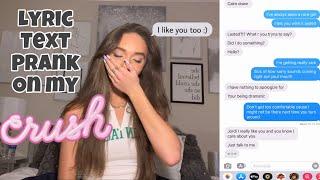 LYRIC TEXT PRANK ON MY CRUSH (HE ASKED ME OUT??!) TATE MCRAE ~ WHAT WOULD YOU DO