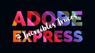 7 Increíbles Trucos Con ADOBE EXPRESS - ¿El Mejor Editor De Fotos Gratis?