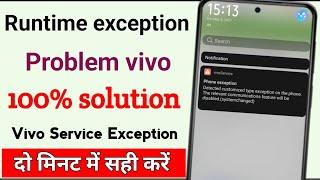 Runtime exception problem in vivo mobile || Runtime exception problem solution 100% solution