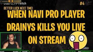 When NAVI PRO PLAYER DRAINYS kills you LIVE on Stream / Twitch ! / That reaction !