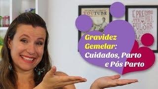 Gravidez gemelar: cuidados, parto e pós-parto