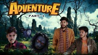 ADVENTURE PART - 1 | Vikas Creation | Horror Comedy Video