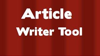 Article Writer Tool-Best Online Writers Tool