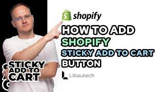 How To Add Shopify Sticky Add To Cart Button or Bar in 1 Minute