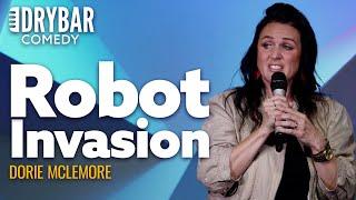 How To Survive A Robot Invasion. Dorie McLemore