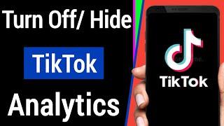 How To Turn Off Analytics On Tiktok - 2021 || Turn off Tiktok Analytics
