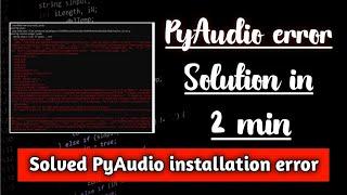 Pyaudio Installation Error In Python Windows | pyaudio error | AviUpadhyay