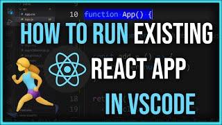 How To Run an Existing React App In VSCode