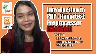 Introduction to PHP TAGALOG (Procedures & Variable Declaration)