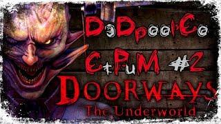 [ СТРИМ ] Doorways The Underworld с DэDpool'Co